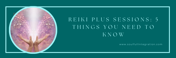 Hands with sparkles coming from them and text that reads: "Reiki Plus Sessions: 5 Things You Need to Know"