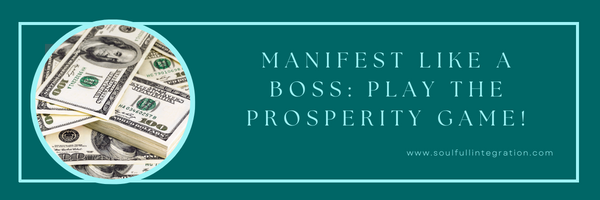 Hundred dollar bills with the caption "Manifest Like a Boss: Play The Prosperity Game!"